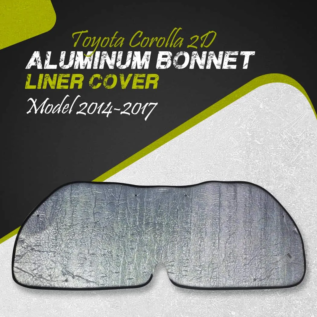 Toyota Corolla 2D Aluminum Bonnet Liner Cover - Model 2014-2017 - Protector Lid Garnish Bonnet Namda